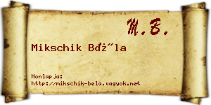 Mikschik Béla névjegykártya